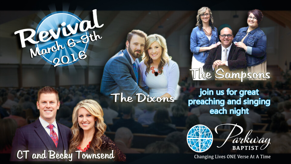REVIVAL with CT Townsend | Parkway Baptist Church REVIVAL with CT Townsend | Parkway Baptist Church